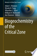 Biogeochemistry of the Critical Zone [E-Book] /