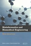 Bioinformatics and biomedical engineering : proceedings of the 9th International Conference on Bioinformatics and Biomedical Engineering, Shanghai, China, 18-20 September 2015 /