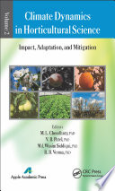 Climate dynamics in horticultural science. Volume 2, Impact, adaptation, and mitigation [E-Book] /