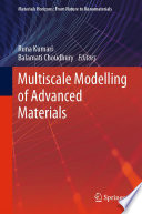 Multiscale Modelling of Advanced Materials [E-Book] /