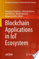 Blockchain Applications in IoT Ecosystem [E-Book] /