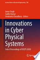 Innovations in Cyber Physical Systems [E-Book] : Select Proceedings of ICICPS 2020 /