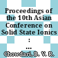 Proceedings of the 10th Asian Conference on Solid State Ionics : advanced materials for emerging technologies : Kandy, Sri Lanka, 12-16 June 2006 [E-Book] /