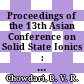 Proceedings of the 13th Asian Conference on Solid State Ionics : ionics for a sustainable world: Sendai Japan, 17-20 July 2012 [E-Book] /