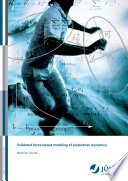 Validated force-based modelling of pedestrian dynamics [E-Book] /