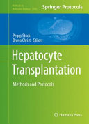 Hepatocyte Transplantation [E-Book] : Methods and Protocols /