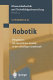 Robotik : Perspektiven für menschliches Handeln in der zukünftigen Gesellschaft : 11 Tabellen /