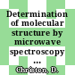 Determination of molecular structure by microwave spectroscopy and electron diffraction : European Microwave Spectroscopy Conference. 0006 : Tübingen, 30.08.82-03.09.82.