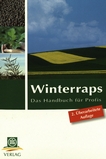 Winterraps : das Handbuch für Profis /