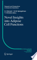 Novel Insights into Adipose Cell Functions [E-Book] /