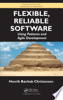 Flexible, reliable software : using patterns and agile development [E-Book] /