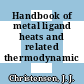Handbook of metal ligand heats and related thermodynamic quantities.