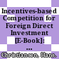 Incentives-based Competition for Foreign Direct Investment [E-Book]: The Case of Brazil /