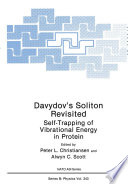 Davydov’s Soliton Revisited [E-Book] : Self-Trapping of Vibrational Energy in Protein /