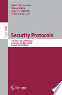 Security Protocols [E-Book] : 14th International Workshop, Cambridge, UK, March 27-29, 2006, Revised Selected Papers /