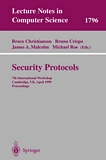Security Protocols [E-Book] : 7th International Workshop Cambridge, UK, April 19-21, 1999 Proceedings /