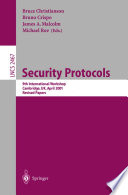 Security Protocols [E-Book] : 9th International Workshop Cambridge, UK, April 25–27, 2001 Revised Papers /