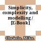 Simplicity, complexity and modelling / [E-Book]