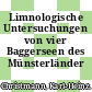 Limnologische Untersuchungen von vier Baggerseen des Münsterländer Kiessandzuges.