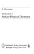 Introduction to surface physical chemistry /