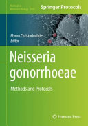 Neisseria gonorrhoeae [E-Book] : Methods and Protocols  /