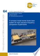 A compact mode-locked diode laser system for high precision frequency comparison experiments [E-Book]