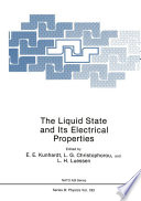 The Liquid State and Its Electrical Properties [E-Book] /