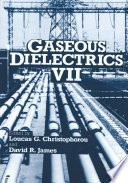 Gaseous Dielectrics VII [E-Book] /