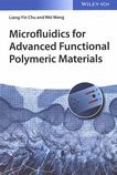 Microfluidics for advanced functional polymeric materials /