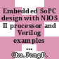Embedded SoPC design with NIOS II processor and Verilog examples / [E-Book]