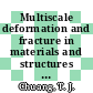 Multiscale deformation and fracture in materials and structures : the James R. Rice 60th anniversary volume [E-Book] /