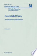 Axiomatic set theory [E-Book] : impredicative theories of classes /
