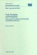 Truth, possibility, and probability [E-Book] : new logical foundations of probability and statistical inference /