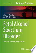 Fetal Alcohol Spectrum Disorder [E-Book] : Advances in Research and Practice /