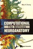 Computational neuroanatomy : the methods /