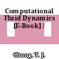 Computational Fluid Dynamics [E-Book] /
