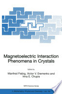 Magnetoelectric Interaction Phenomena in Crystals [E-Book] /