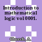 Introduction to mathematical logic vol 0001.