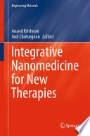 Integrative Nanomedicine for New Therapies [E-Book] /