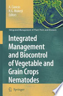 Integrated Management and Biocontrol of Vegetable and Grain Crops Nematodes [E-Book] /