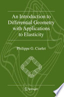 An Introduction to Differential Geometry with Applications to Elasticity [E-Book] /