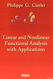 Linear and nonlinear functional analysis with applications : with 401 problems and 52 figures /