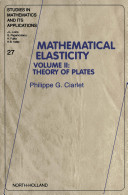 Mathematical elasticity. Volume II, Theory of plates [E-Book] /