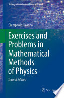 Exercises and Problems in Mathematical Methods of Physics [E-Book] /