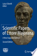 Scientific Papers of Ettore Majorana [E-Book] : A New Expanded Edition /