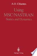 Using MSC/NASTRAN [E-Book] : Statics and Dynamics /