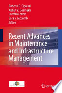 Recent Advances in Maintenance and Infrastructure Management [E-Book] /