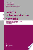 Security in Communication Networks [E-Book] : Third International Conference, SCN 2002 Amalfi, Italy, September 11–13, 2002 Revised Papers /