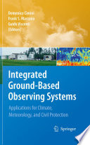 Integrated Ground-Based Observing Systems [E-Book] : Applications for Climate, Meteorology, and Civil Protection /