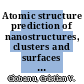 Atomic structure prediction of nanostructures, clusters and surfaces / [E-Book]